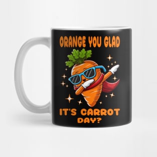 Orang You Glade It's Carrot Day? (Funny Carrot Dabbing Tee) Mug